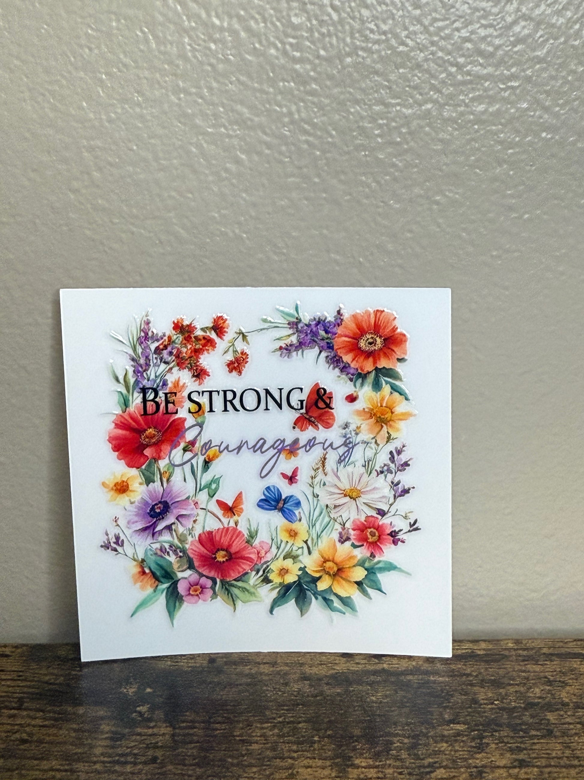 Be strong decal