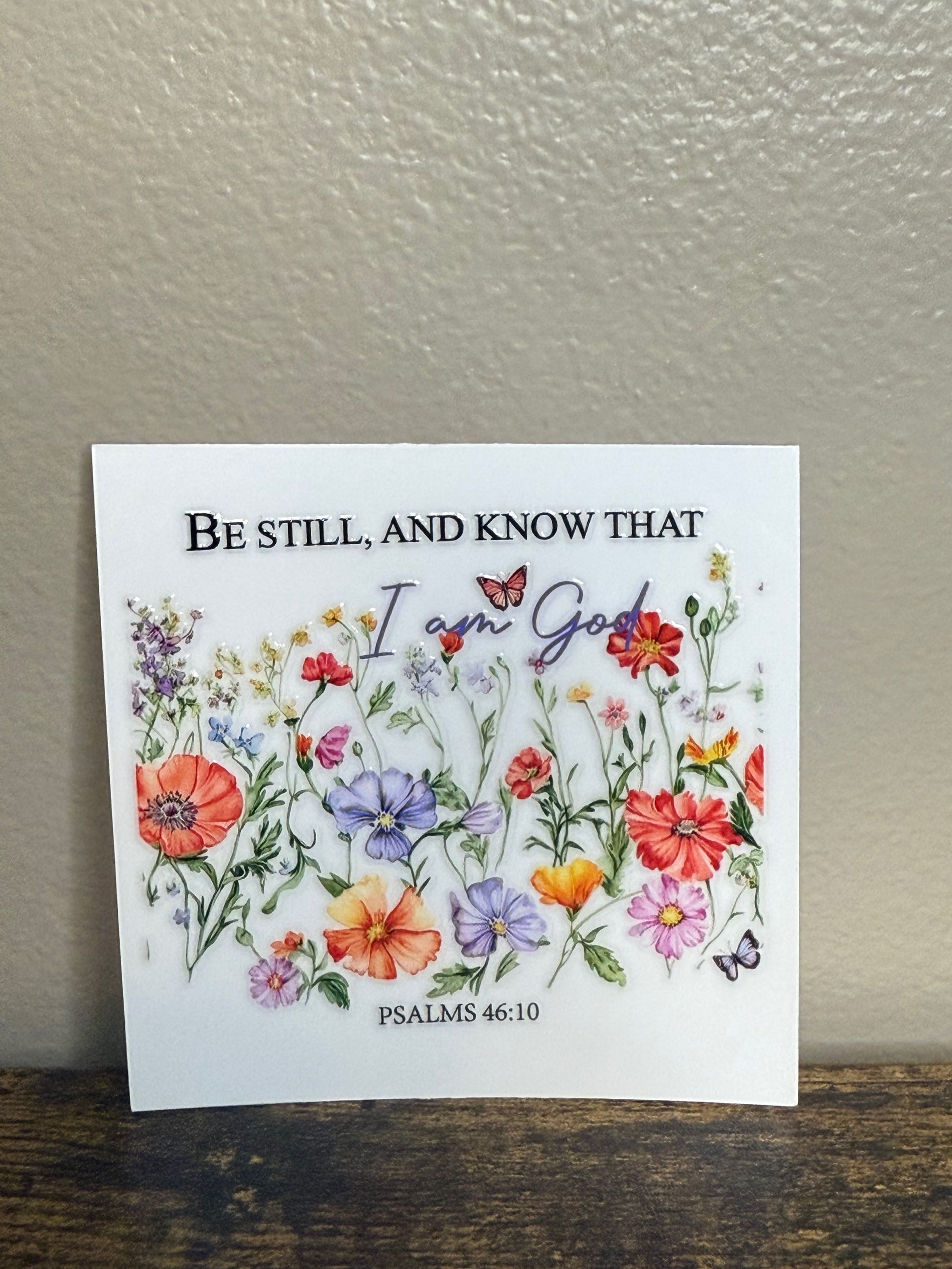 Be still decal