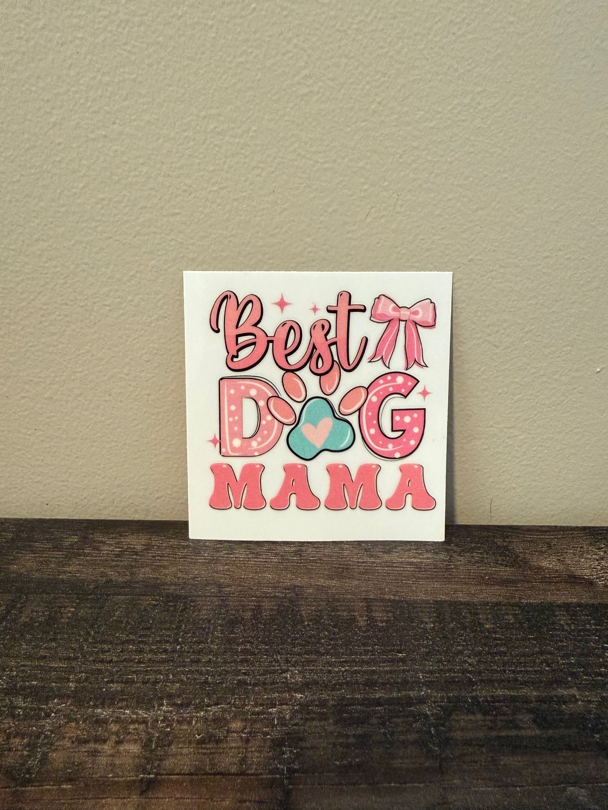 Best dog mom decal in pink with blue paw print