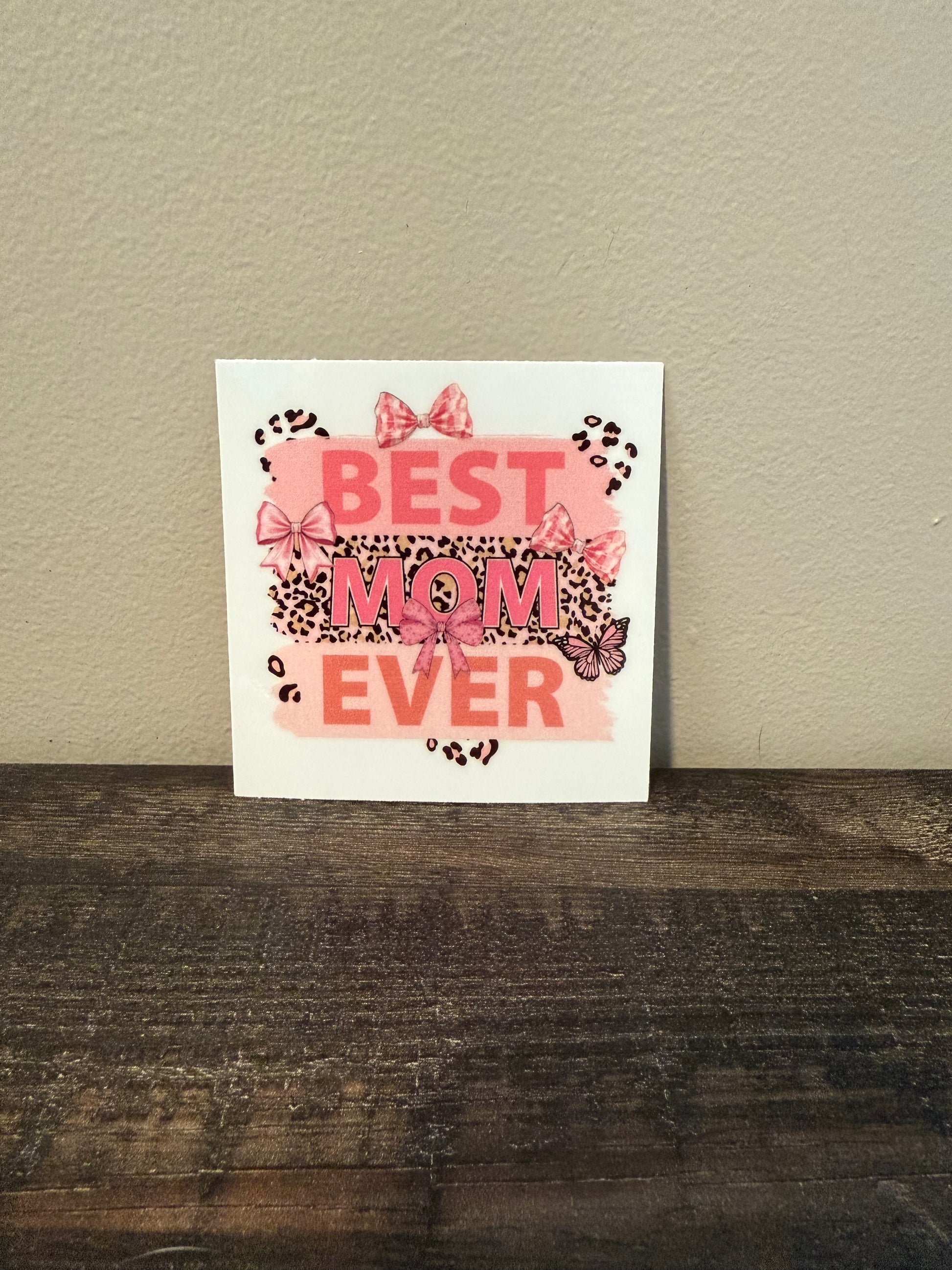 Best mom ever decal in pink and cheetah print